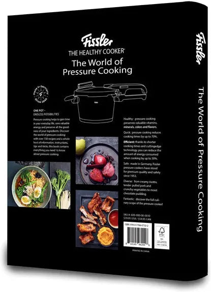 Fissler - The World of Pressure Cooking –The Ultimate Guide to The Healthy Cooker® with 150+ Recipes, Techniques & History –Hardcover - 600-000-00-0010