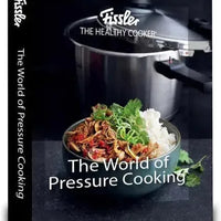 Fissler - The World of Pressure Cooking –The Ultimate Guide to The Healthy Cooker® with 150+ Recipes, Techniques & History –Hardcover - 600-000-00-0010