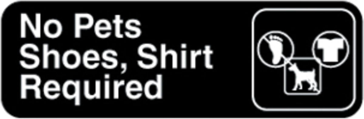 Vollrath - "No Pets — Shoes, Shirt Required" Symbol Sign - 4523