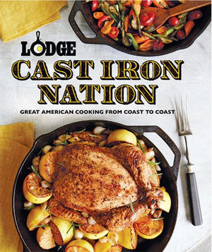 Lodge - Cast Iron Nation: Great American Cooking From Coast To Coast - CBCIN